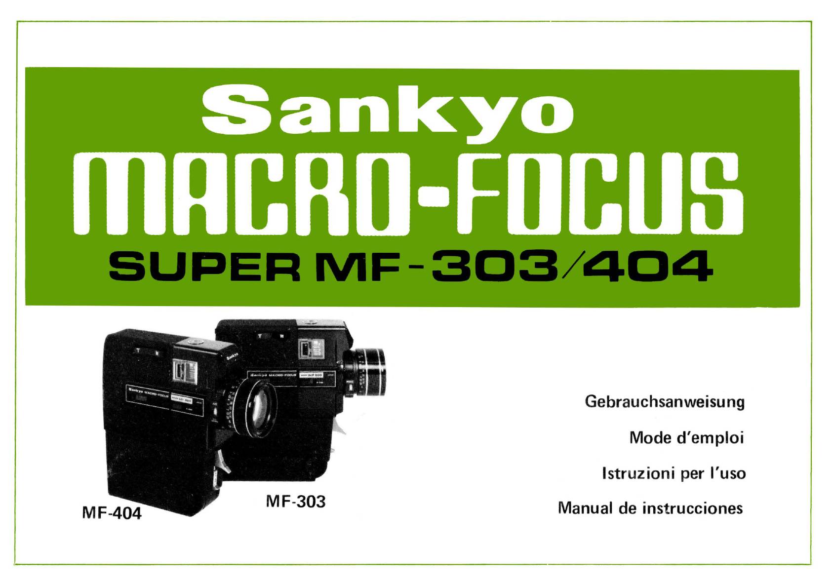 Sankyo SUPER MF-303 MF-404 Macro-Focus User manual, Languages: German French Spanish Italian